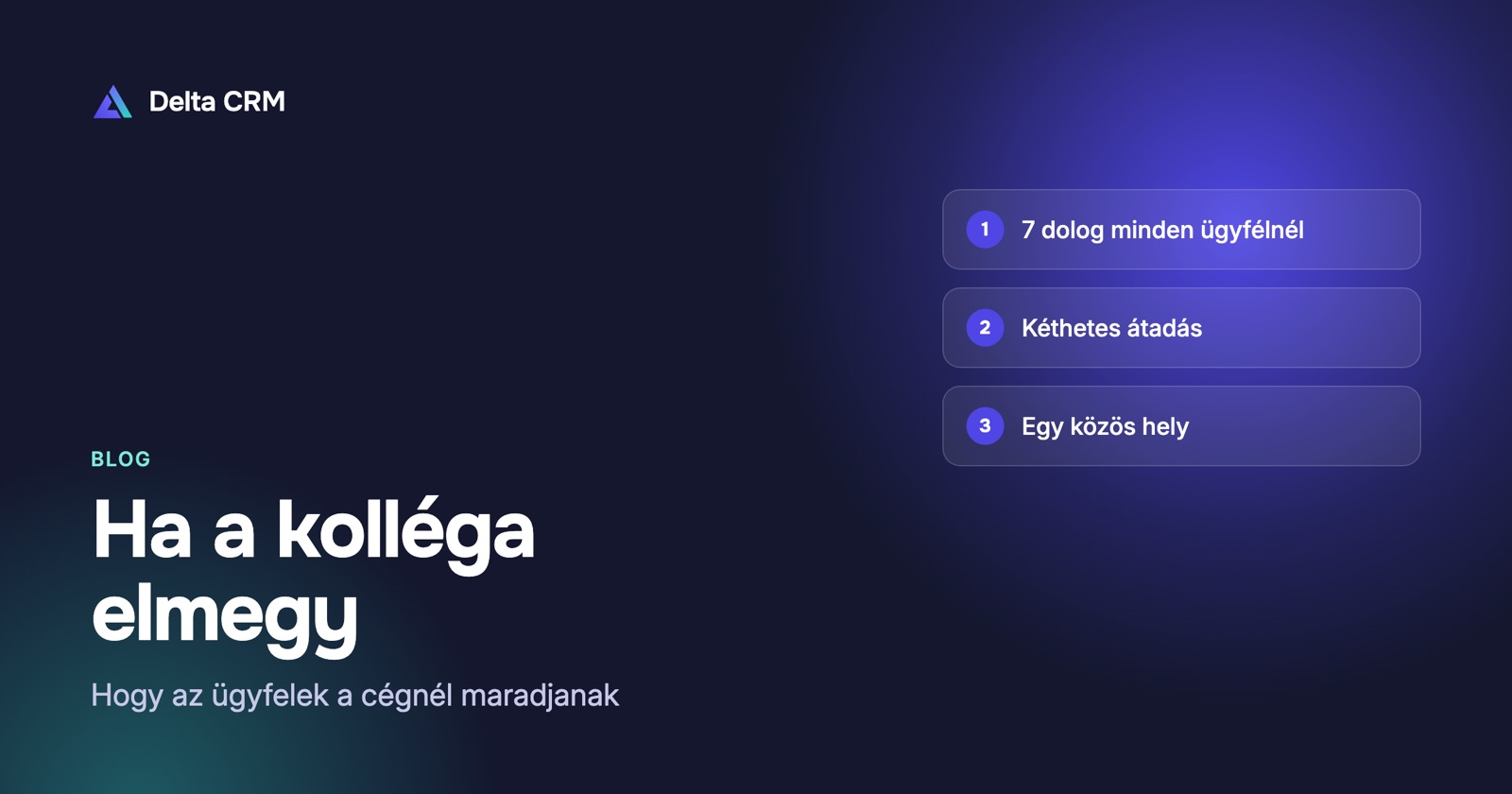 Ha a kolléga elmegy: hogy az ügyfelek és a megállapodások a cégnél maradjanak